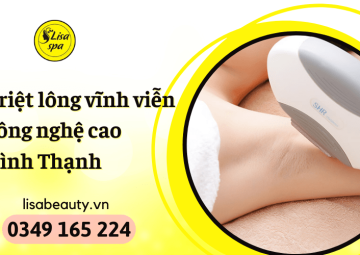 Triệt lông vĩnh viễn công nghệ cao - Triệt lông tận gốc an toàn - hiệu quả